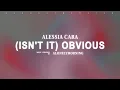 Download Lagu Alessia Cara - (Isn't It) Obvious (Lyrics)