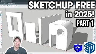 Getting Started with SketchUp FREE in 2025 Part 1