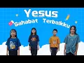 Yesus Sahabat Terbaikku ( Cover Gerakan Oleh Sekolah Minggu YPHS) Cipt. Yosua Production