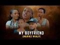 Download Lagu MY BOYFRIEND, UMURINZI WANJYE/ RWANDAN FULL MOVIE