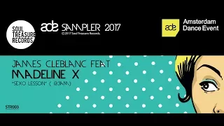 james c leblanc feat madeline x sex less n 3am from ade sampler 2017 