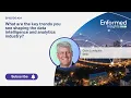 Enformed Insights Clips Key Trends Shaping The Data Intelligence and Analytics Industry Today