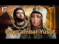 Download Lagu Yusuf Alayhissalom | 17-qism | O‘zbekcha Diniy Serial