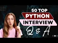 Top 10 Python Interview Questions You Need to Know RIGHT NOW