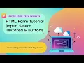 HTML Forms Tutorial Input Select Textarea Buttons Explained