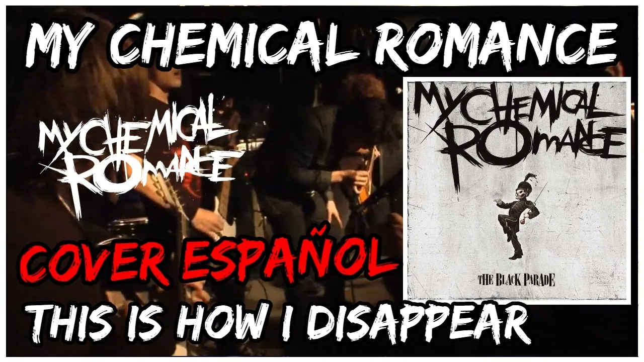 My Chemical Romance - This Is How I Disappear Cover Español-. Korn Blake (Versión Mejorada)