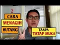 Download Lagu 2 Cara Menagih Hutang Tanpa Harus Bertatap Muka