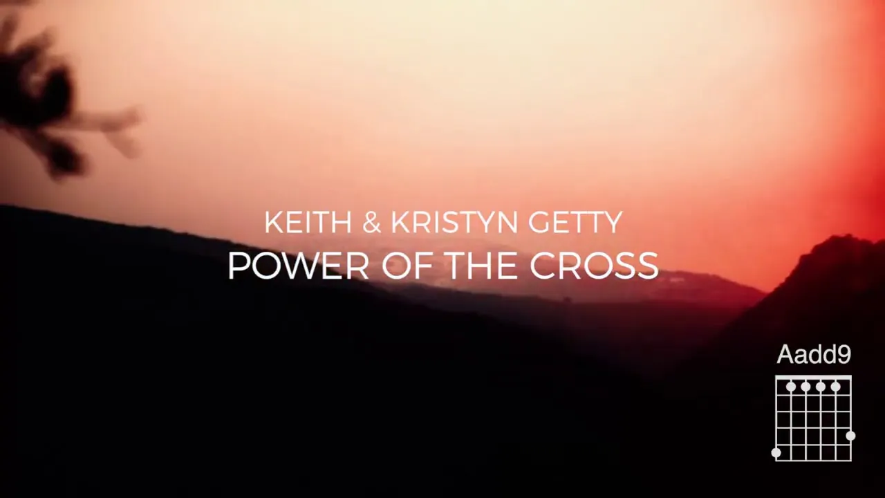 The Power of the Cross (Official Lyric Video) - Keith & Kristyn Getty The Power of the Cross (Official Lyric Video) - Keith & Kristyn Getty