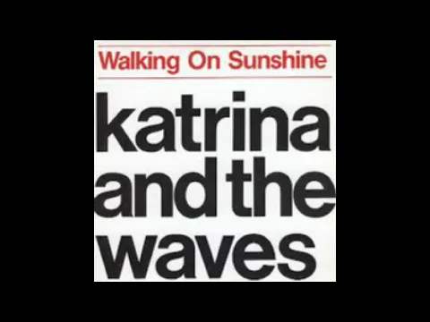Download MP3 Katrina & The Waves | Walking On Sunshine |  Audio World