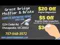 GREAT BRIDGE MUFFLER BRAKE 1224 Cedar Rd Chesapeake VA Call or stop by 757-548-3572
