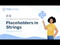 4 Placeholders in Strings in Python