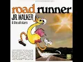 (I'm A) Road Runner - Jr. Walker & The All Stars