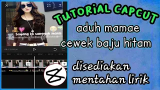 Download Tutorial capcut aduh mamae versi baju hitam MP3