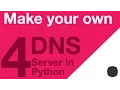 Make your Own DNS Server in Python - Part 4
