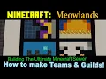How to make Guilds and Teams and give them different commands and powers in Minecraft - Meowlands