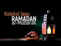 Download Lagu Koleksi lagu Ramadan | Ramadhan al-Mubarak