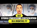 Sterile Processing Technician Certification - Get it in 4 Months