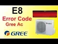 Gree Dc Inverter air Conditioner E8 Error Code Fault And Solution Ac Repair Ep 2