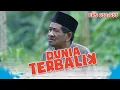 Warga Berebutan Diomelin Sama Ustad Kemed | DUNIA TERBALIK EPISODE 632-633 PART 7