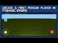 Create a FPS Player in ITsMagic Engine Astro GameDev