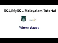 16 Where clause SQL MySQL Malayalam Tutorial
