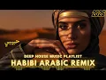 Lagu 🎧 Best Arabic Deep House — Habibi (حبيبي) Edition 2026