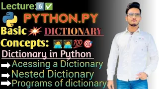Dictionary Acessing a Dictionary with Programs Nested Dictionary Basic concept Tutorial
