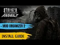 Stalker Anomaly and Mod Organizer 2 install guide