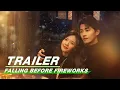 Download Lagu Trailer: Catch Falling Before Fireworks on March 31 | Falling Before Fireworks | 最食人间烟火色 | iQIYI