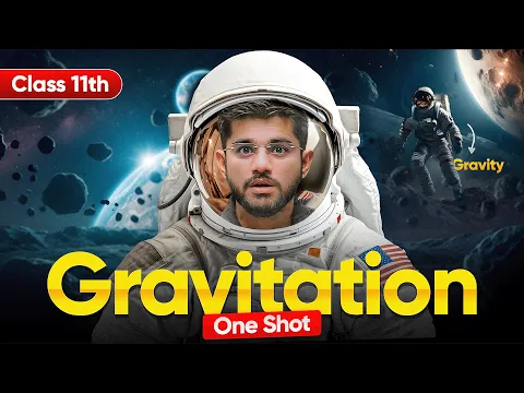 Gravitation Class 11 One Shot 11th Physics Complete Chapter-7 Revision CBSE 2025-26 Exam Prep - Physics video for Grade 11
