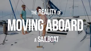The Reality of Moving Aboard a Sailboat