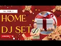 Download Lagu HOME DJ SET 12-24 by DJ_FABI_1