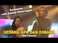 Download Lagu Kamasean with Sammy Simorangkir - Sedang Apa dan Dimana (Idol Concert)
