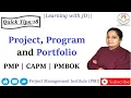 Difference between Project Program and Portfolio PMP CAPM Quick Tips 18 PMI PMBOK