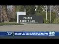 Placer County Jail Crime Concerns