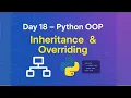 Master Python in 30 Days - Day 18 Inheritance Method Overriding Explained with Examples