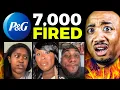 Mass Layoffs at P G 7 000 Jobs Gone Overnight