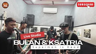 bulan u0026 ksatria superman is dead struck out inside live cover