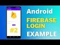 Login and Register Android App using Firebase Authentication Part