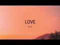 KOUZ1 - LOVE (Lyrics)