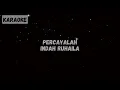 Download Lagu Indah Ruhaila - Percayalah [Karaoke]