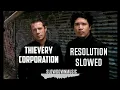 Download Lagu Thievery Corporation Resolution SLOWED REVERB