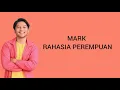 Download Lagu Mark - Rahasia perempuan (Ari Lasso) Lirik