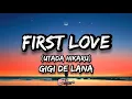 Download Lagu First Love (Hikaru Utada) | Gigi De Lana (Lyrics)