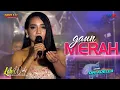 Download Lagu LALA WIDY ft OM ADELLA | GAUN MERAH [LIVE CONCERT WAHANA MUSIK]