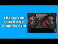How To Change Fan Speed ANY Graphics Card MSI Afterburner