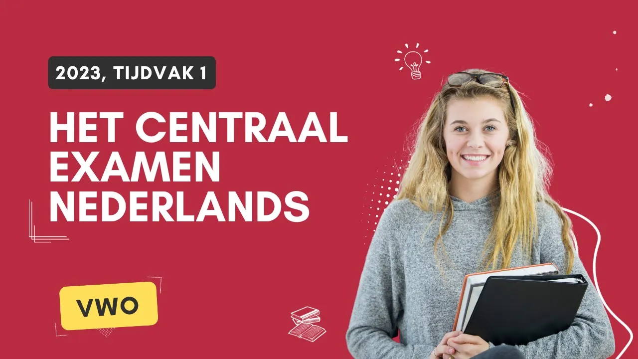 Examen Nederlands VWO (2023) | Oefenen Examen Nederlands  2023| Samenvatting examenvragen Nederlands
