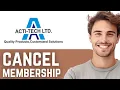 How To Cancel Acti-Tech Limited Subscription Cancel Acti-Tech Membership Easy Guide
