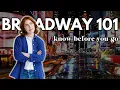 Broadway for Beginners Everything You Need to Know Before You Go
