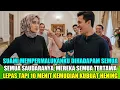 Download Lagu SUAMIKU MEMPERMALUKANKU DIDEPAN SAUDARANYA, MEREKA TERTAWA LEPAS TAPI 10 MENIT KEMUDIAN...